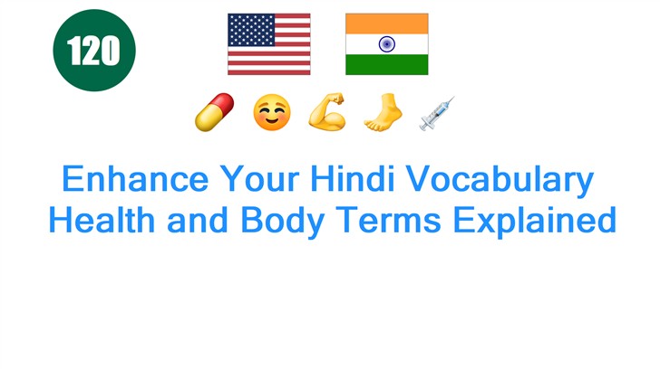 Enhance Your Hindi Vocabulary: Health and Body Terms Explained